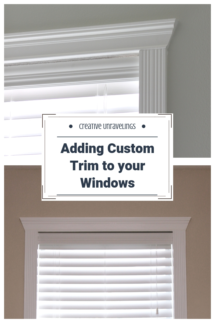 DIY Adding Custom Trim to Windows Creative Unravelings